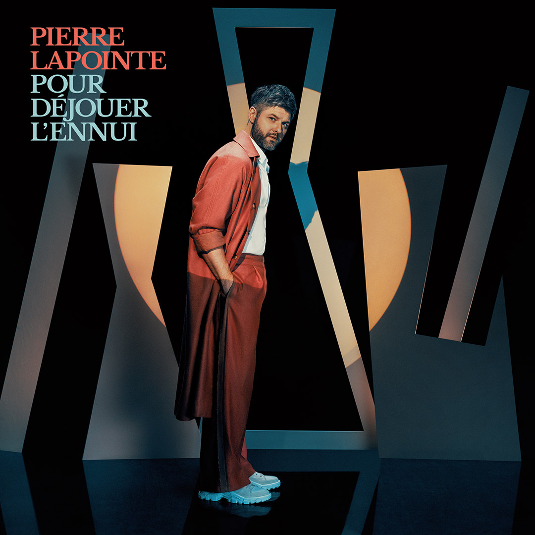Pierre Lapointe : Pour déjouer l'ennui - Un nouvel album de chansons originales réalisé par Albin de La Simone