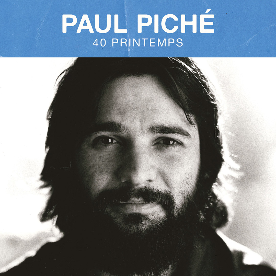Paul Piché présente 40 printemps sur disque le 15 novembre