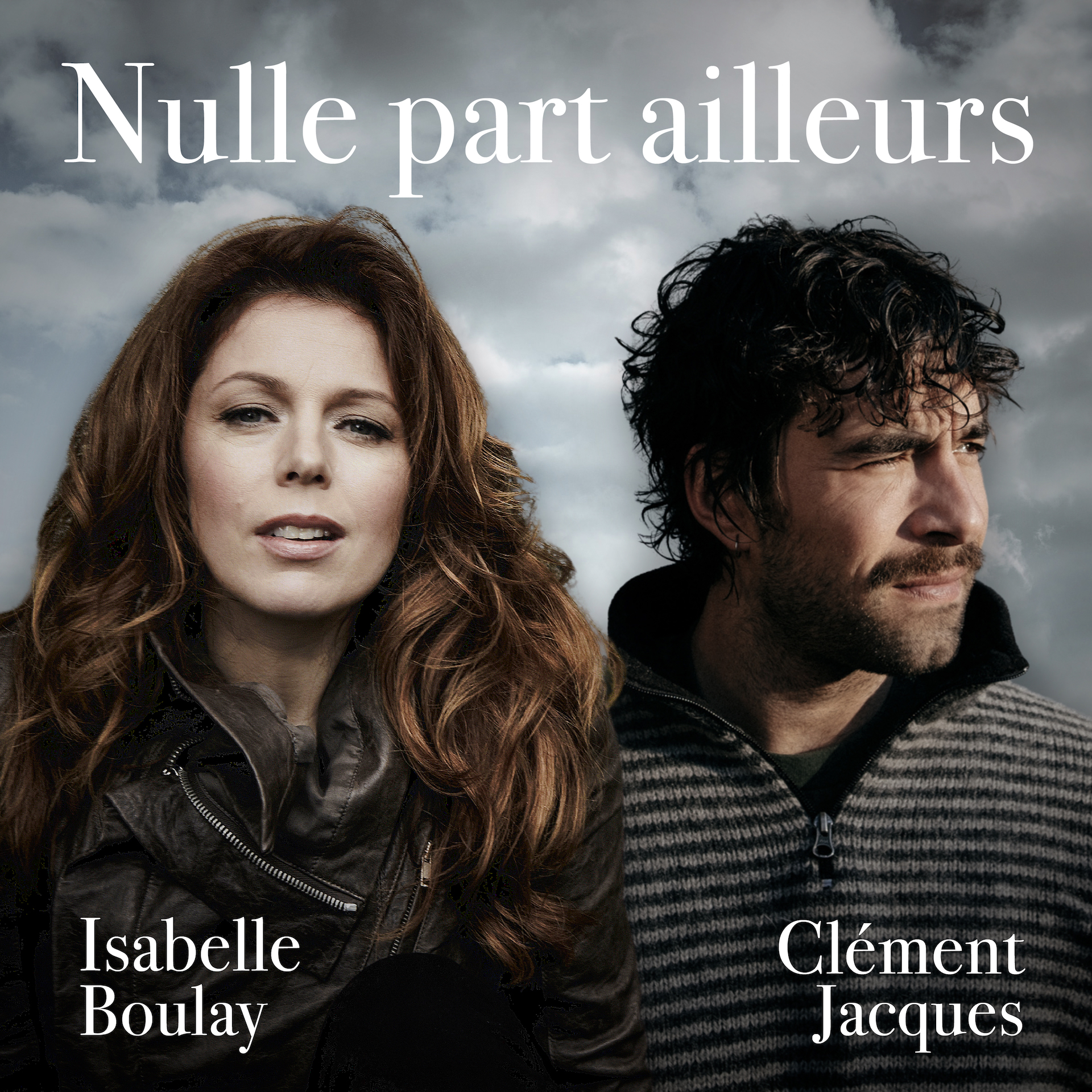 Nulle part ailleurs (single) - avec Clément Jacques