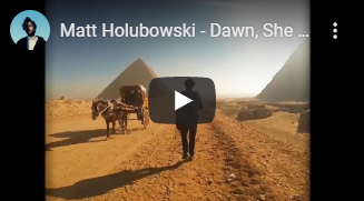 Matt Holubowski - Dawn, She Woke Me (official)