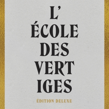 L'école des vertiges (édition deluxe)