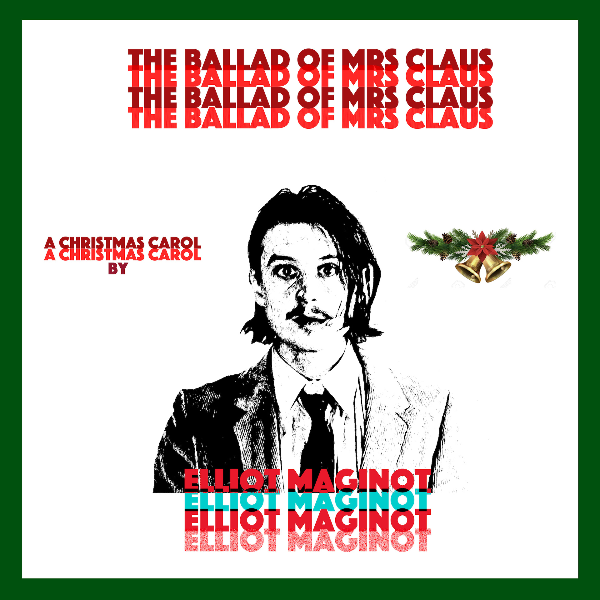 ELLIOT MAGINOT présente The Ballad of Mrs. Claus