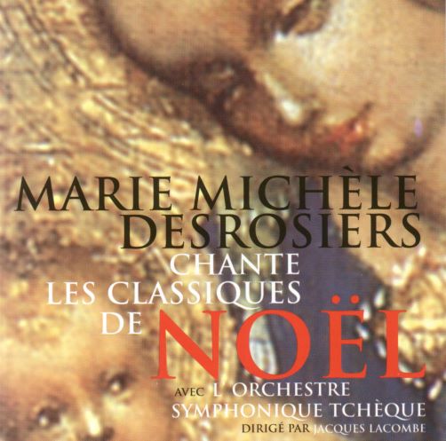 Marie Michèle Desrosiers chante les classiques de Noël