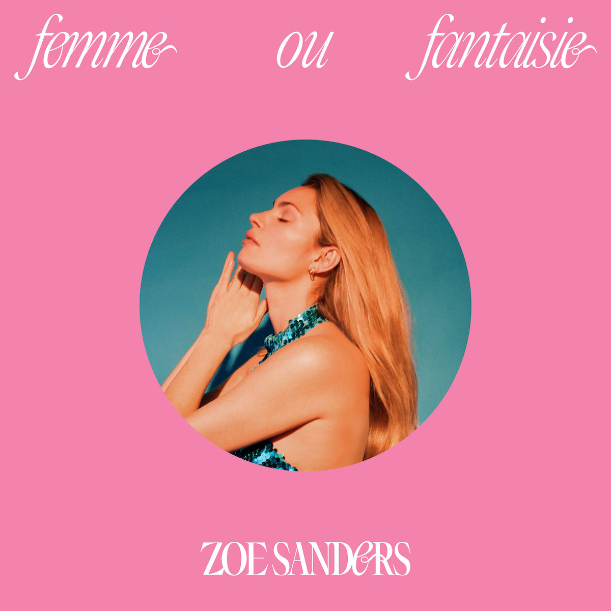 ZOE SANDERS dévoile Femme ou fantaisie