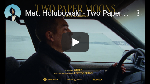 Matt Holubowski - Two Paper Moons (official)