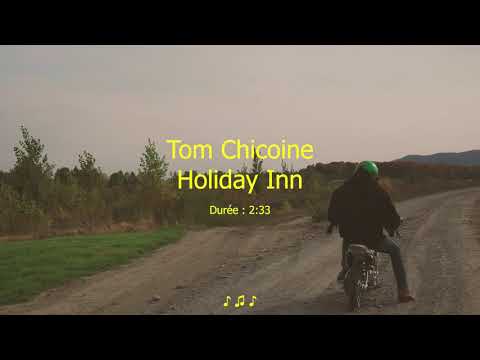 Holiday Inn - Tom Chicoine (Lyric video)