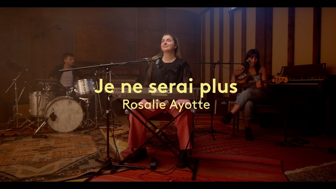 Rosalie Ayotte - Je ne serai plus (Session live)