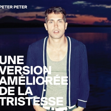 Peter Peter - Pochette Une version améliorée de la tristesse