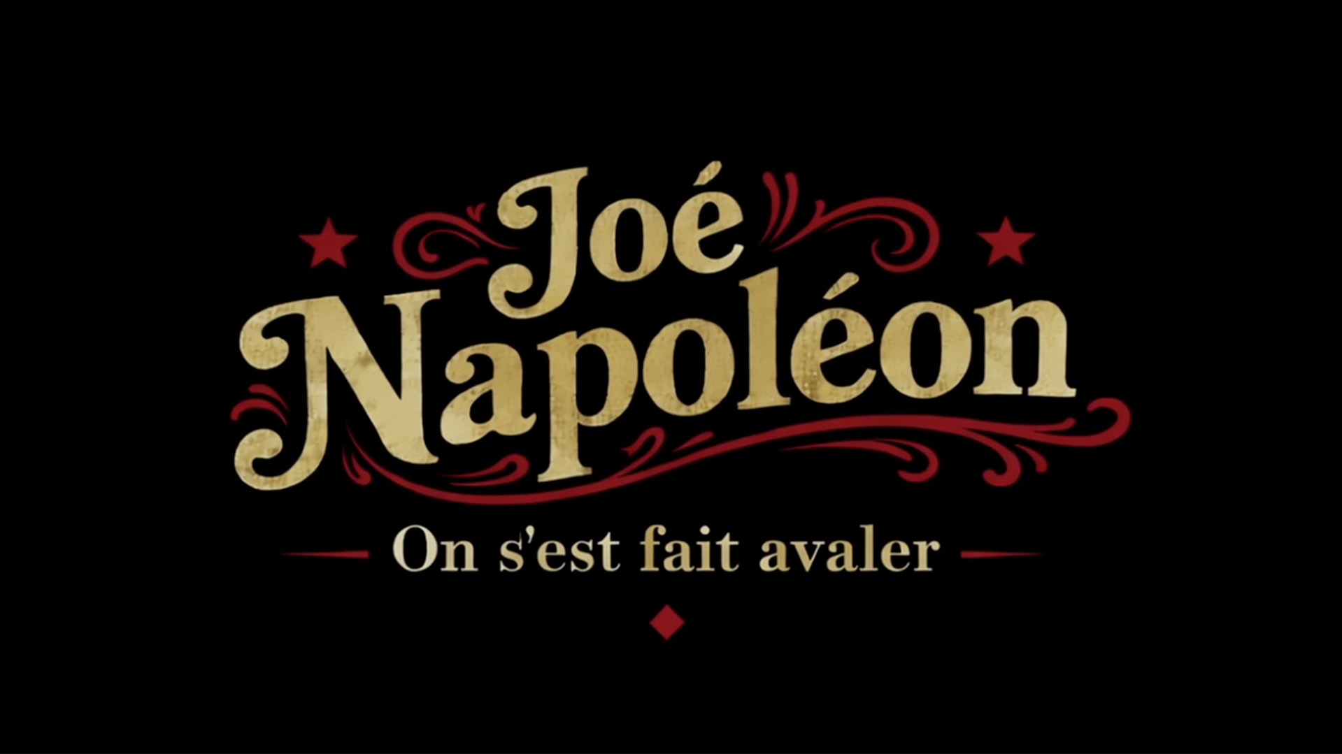 Joé Napoléon - On s'est fait avaler (Vidéoclip officiel)