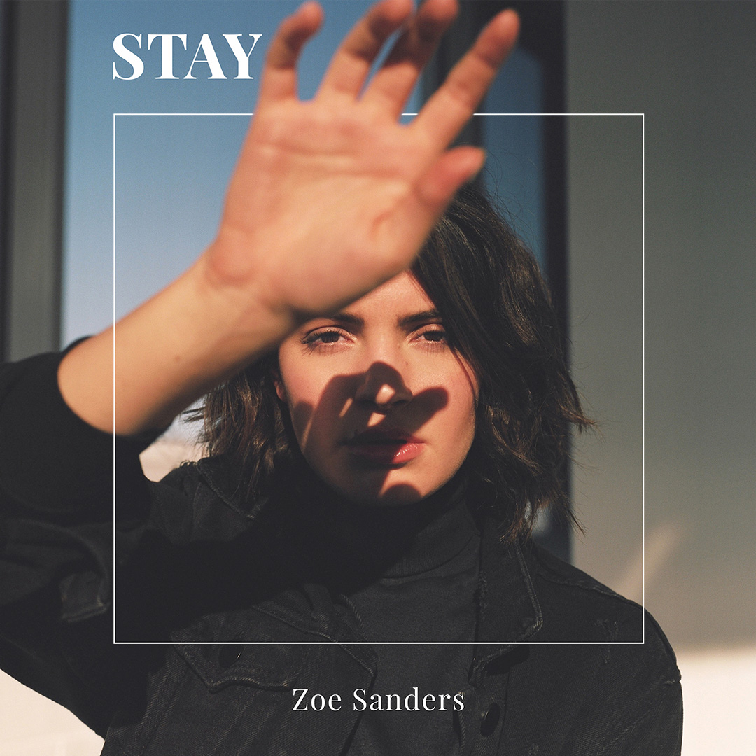 Pochette du single Stay de Zoe Sanders